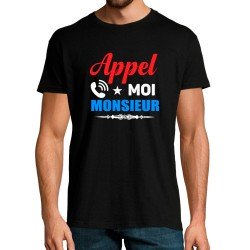 T-SHIRT humoristique Appel moi Monsieur