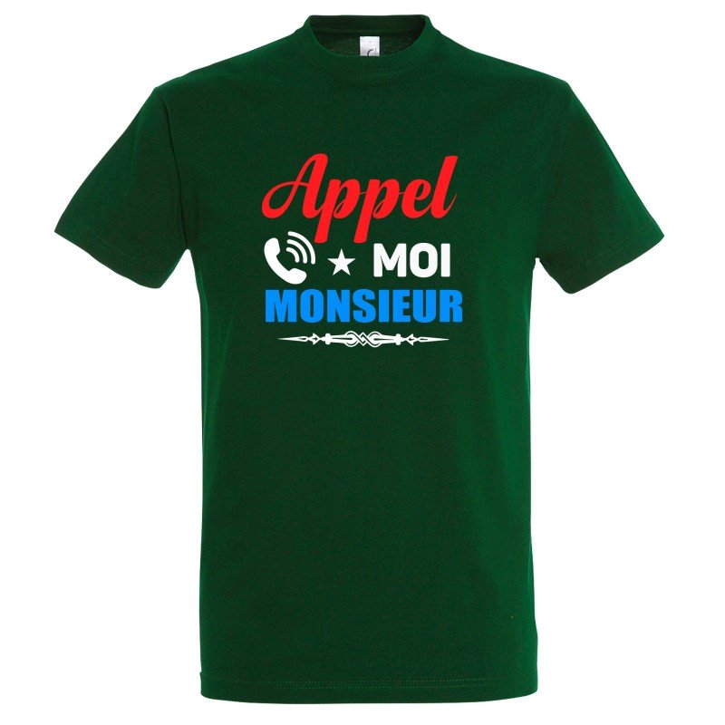 T-SHIRT humoristique Appel moi Monsieur