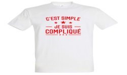 T-SHIRT humoristique C'est simple je suis compliqué
