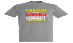 T-SHIRT humoristique Chacun son super héros
