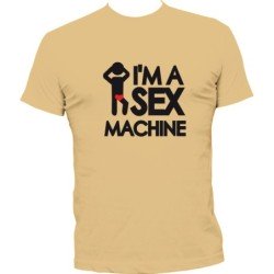 T-SHIRT humoristique Sex Machine