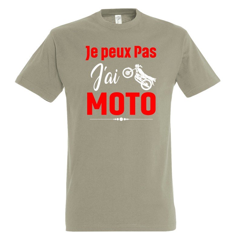 T-SHIRT humoristique Je peux pas j'ai moto