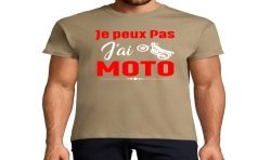 T-SHIRT humoristique Je peux pas j'ai moto