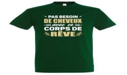 T-SHIRT humoristique Pas besoin de cheveux avec ce corps de rêve