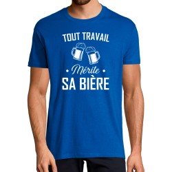 T-SHIRT humour Tout travail mérite sa bière