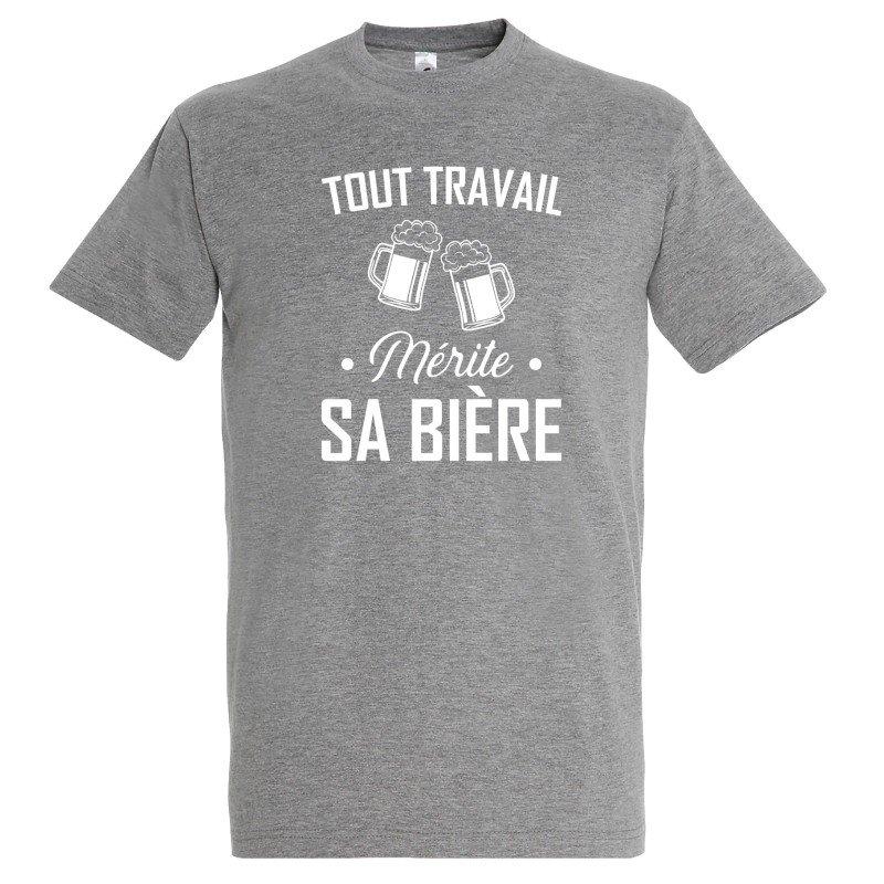 T-SHIRT humour Tout travail mérite sa bière