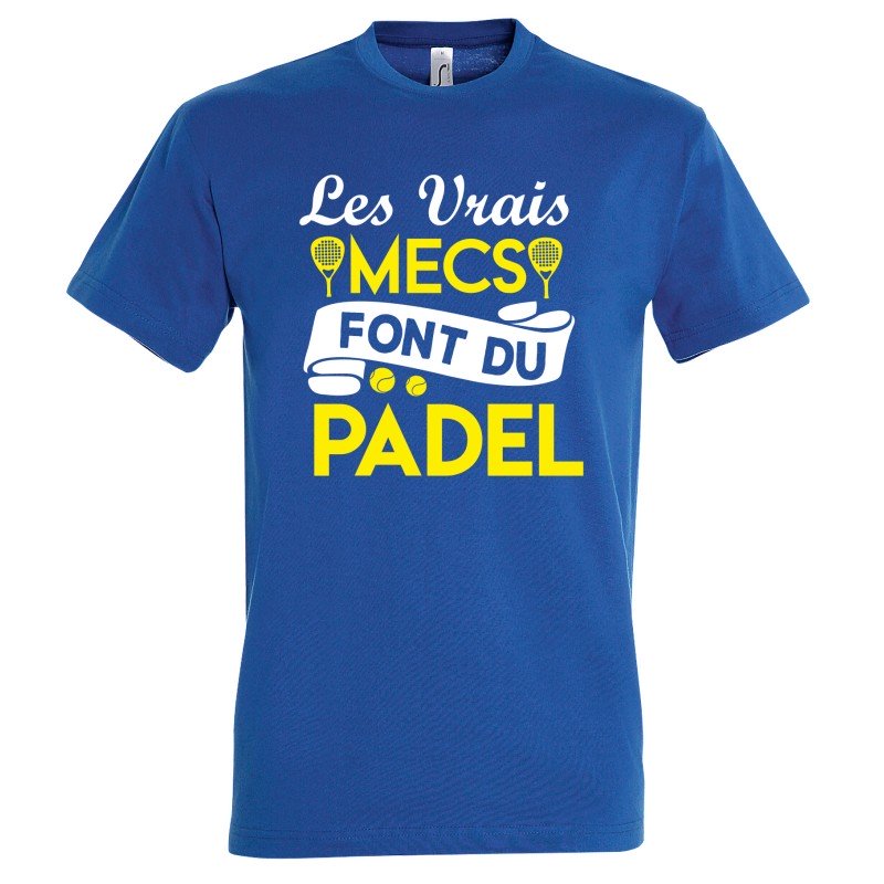 T-SHIRT humoristique Les vrais mecs font du padel T-SHIRT humoristique Les vrais mecs font du padel