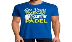 T-SHIRT humoristique Les vrais mecs font du padel