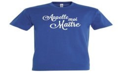 T-SHIRT humoristique Appelle moi maître