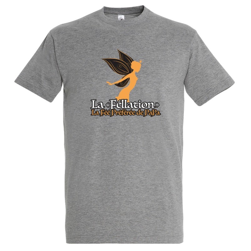 T-SHIRT humoristique La fellation la fée préférée de papa T-SHIRT humoristique La fellation la fée préférée de papa
