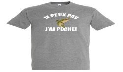T-SHIRT humoristique Je peux pas j'ai pêche