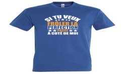 T-SHIRT humoristique Si tu veux frôler la perfection passe à côté de moi