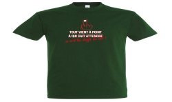 T-SHIRT humoristique Tout vient à point à qui se sort les doigts du cul