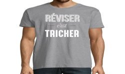 T-SHIRT humoristique Réviser c'est tricher