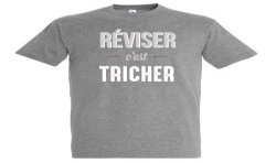 T-SHIRT humoristique Réviser c'est tricher