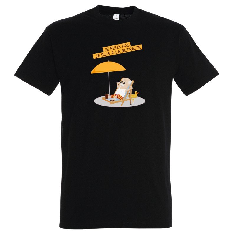T-SHIRT humoristique Je peux pas je suis à la retraite T-SHIRT humoristique Je peux pas je suis à la retraite