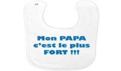 Bavoir rigolo Papa Fort