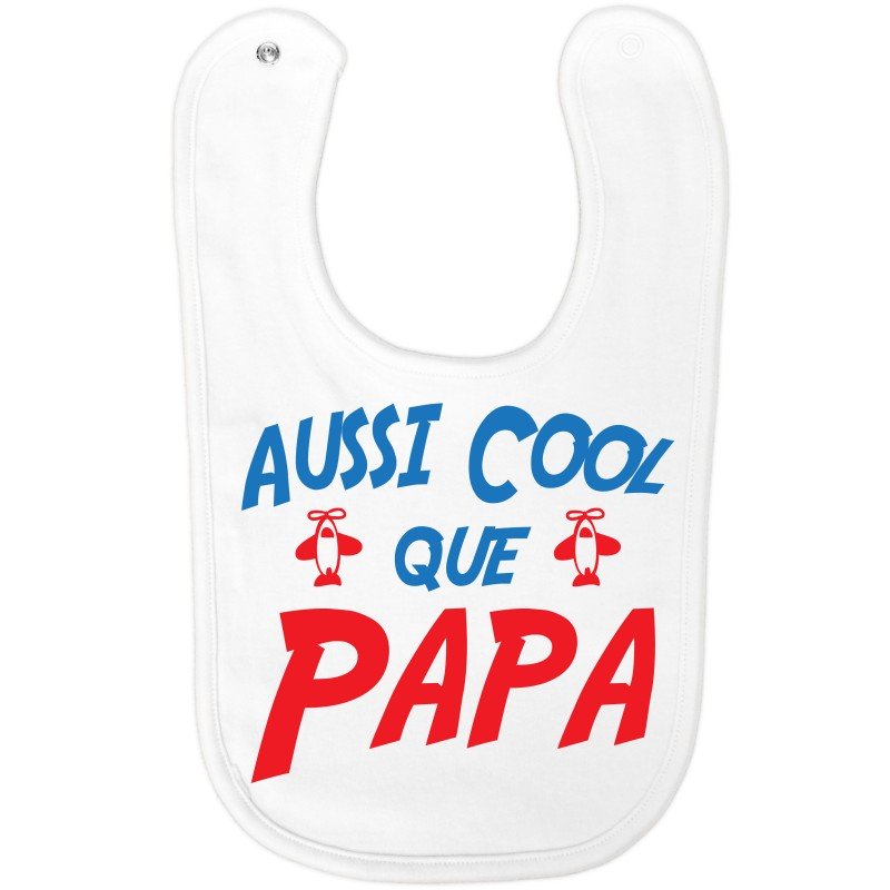 Bavoir rigolo Aussi cool que papa
