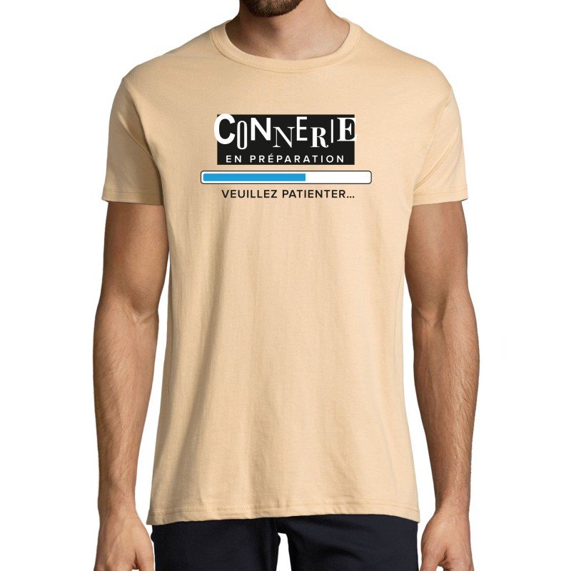 T-SHIRT humoristique Connerie en préparation T-SHIRT humoristique Connerie en préparation