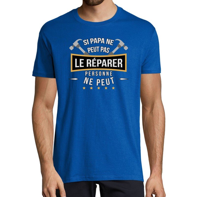 T-SHIRT humoristique Si papa ne peut le réparer personne ne peut T-SHIRT humoristique Si papa ne peut le réparer personne ne peut