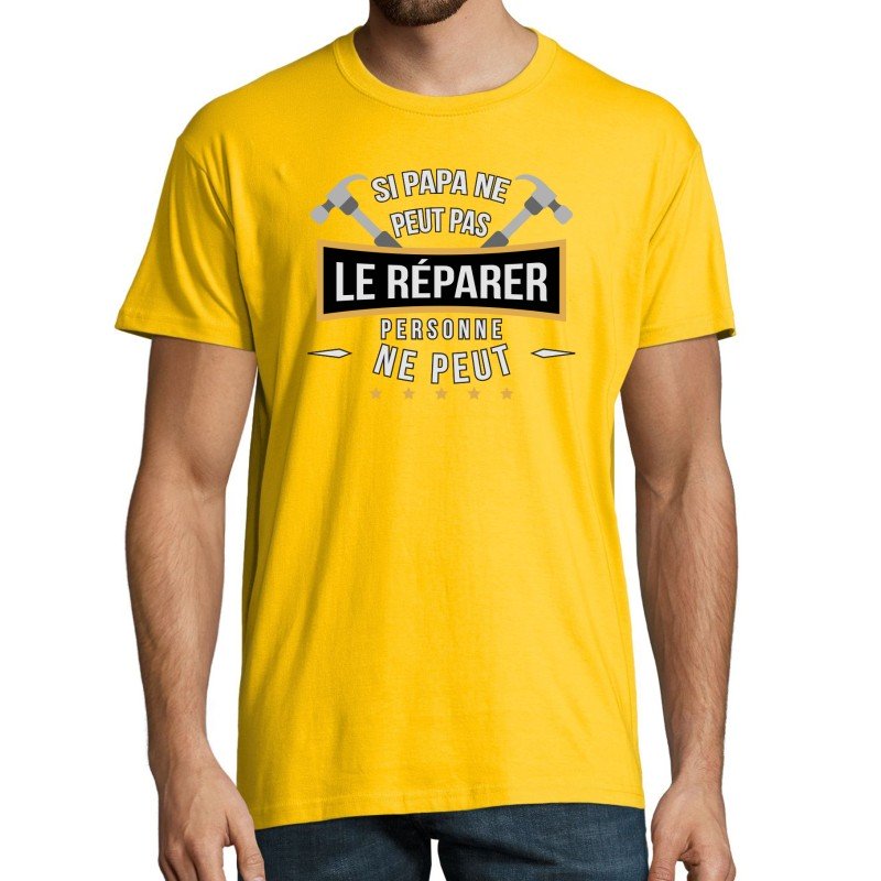 T-SHIRT humoristique Si papa ne peut le réparer personne ne peut