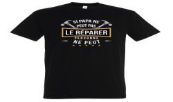 T-SHIRT humoristique Si papa ne peut le réparer personne ne peut