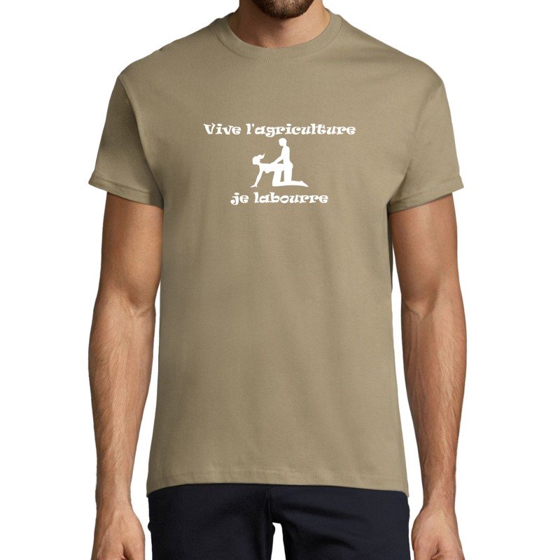 T-SHIRT humoristique Vive l'agriculture Je labourre T-SHIRT humoristique Vive l'agriculture Je labourre