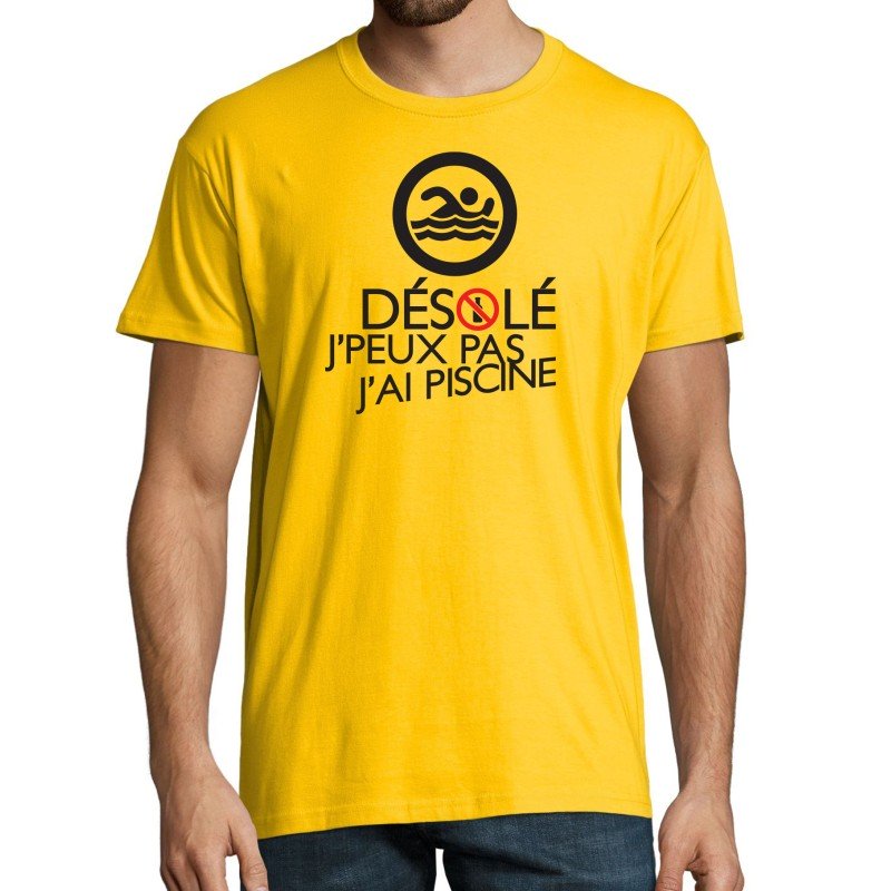 T-SHIRT humoristique Désolé j'peux pas j'ai piscine T-SHIRT humoristique Désolé j'peux pas j'ai piscine