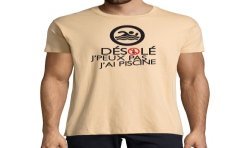 T-SHIRT humoristique Désolé j'peux pas j'ai piscine