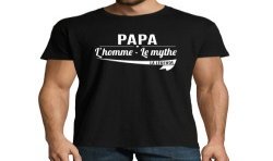 T-SHIRT humoristique Papa l'homme le mythe la légende