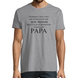 T-SHIRT humoristique Les Plus importants m'appellent PaPa