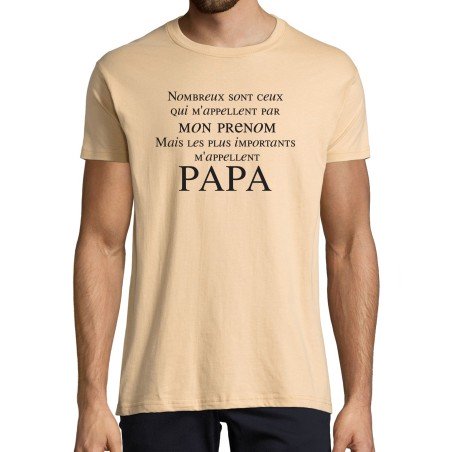 T-SHIRT humoristique Les Plus importants m'appellent PaPa