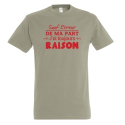 T-SHIRT humoristique Sauf erreur de ma part j'ai toujours raison