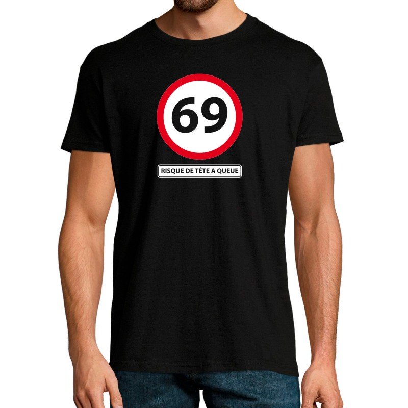 T-SHIRT humoristique 69 risque de tête à queue T-SHIRT humoristique 69 risque de tête à queue