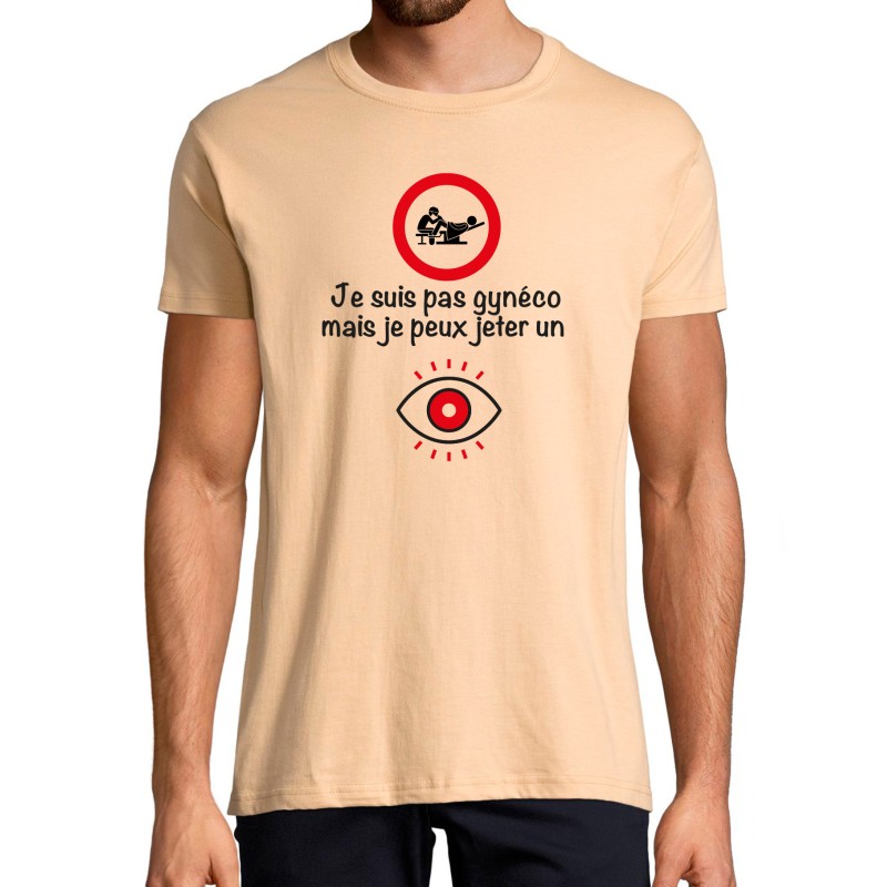 T-SHIRT humoristique Je suis pas Gynéco T-SHIRT humoristique Je suis pas Gynéco