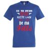 T-SHIRT humoristique Si tu veux rester en vie