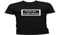 T-SHIRT humoristique Fumer tue La pipe détend