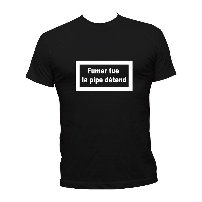 T-SHIRT humoristique Fumer tue La pipe détend