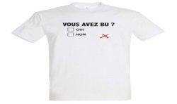 T-SHIRT humoristique Vous avez bu