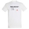 T-SHIRT humoristique Vous avez bu