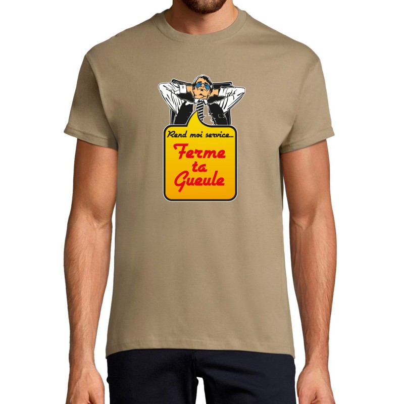 T-SHIRT humoristique Ferme ta Gueule T-SHIRT humoristique Ferme ta Gueule
