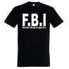 T-SHIRT humoristique FBI
