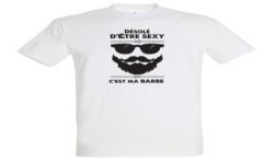 T-SHIRT humoristique Désolé d'être sexy c'est ma barbe