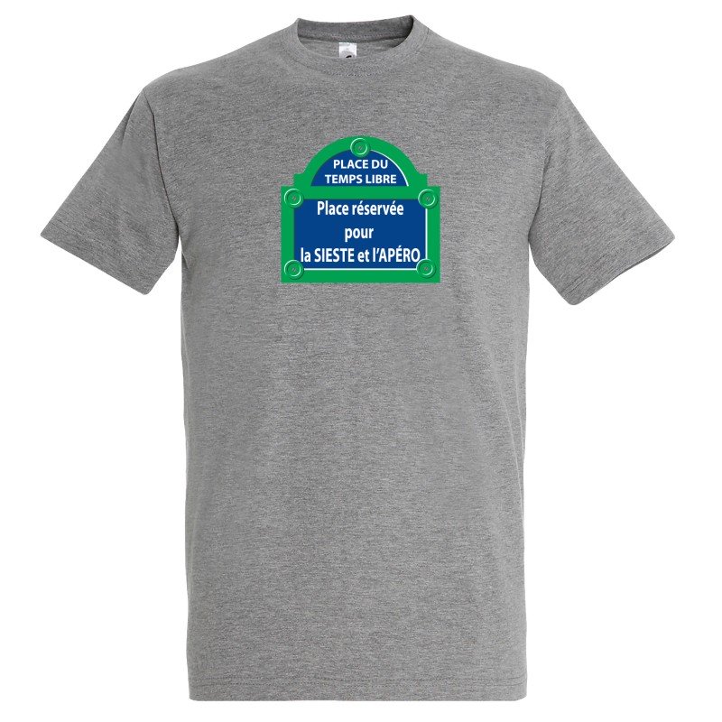 T-SHIRT humoristique Place Temps Libre