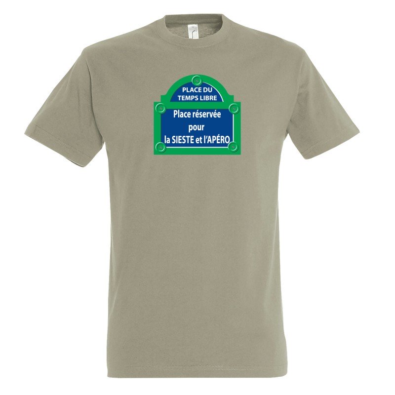 T-SHIRT humoristique Place Temps Libre